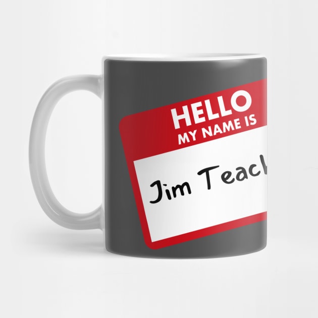 Jim Teacher by Angry Gym Teacher Merch Store